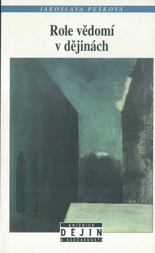 rolvedvdej ROLE VĚDOMÍ V DĚJINÁCH – Jaroslava Pešková