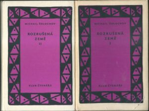 ROZRUŠENÁ ZEMĚ – Michail Šolochov