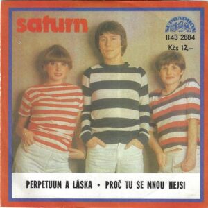 SATURN – PERPETUUM A LÁSKA / PROČ TU SE MNOU NEJSI (SP)