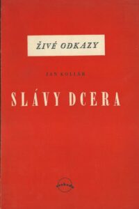 SLÁVY DCERA – Jan Kollár