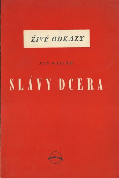 SLÁVY DCERA – Jan Kollár