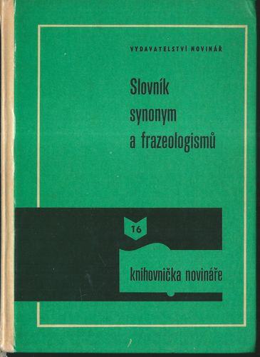 slosynaf SLOVNÍK SYNONYM A FRAZEOLOGISMŮ