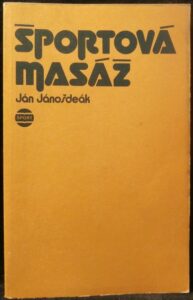 ŠPORTOVÁ MASÁŽ – Ján Jánošdeák