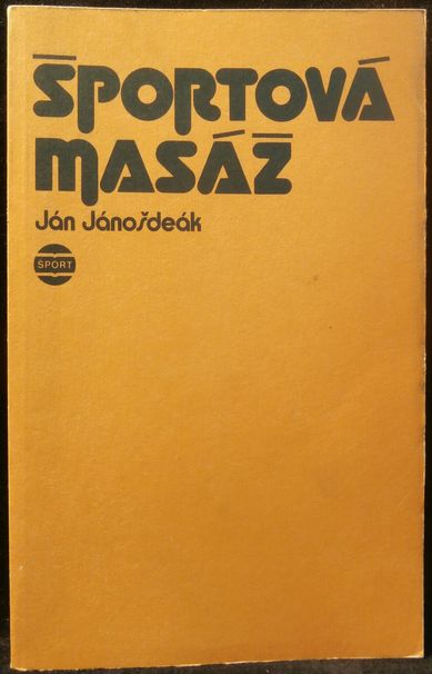 ŠPORTOVÁ MASÁŽ – Ján Jánošdeák