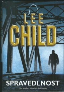 SPRAVEDLNOST – Lee Child