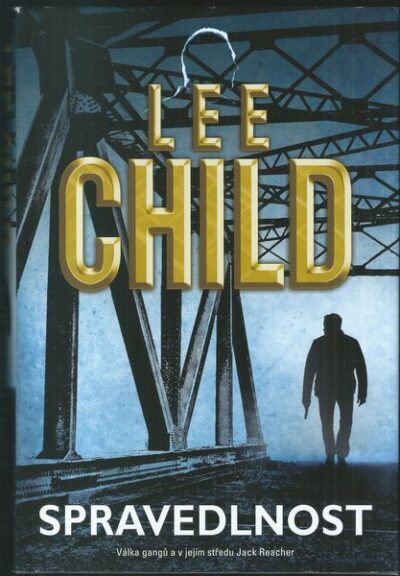 SPRAVEDLNOST – Lee Child