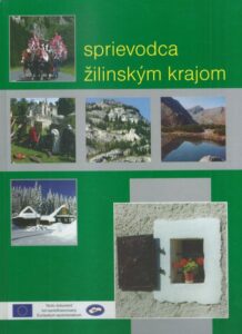 SPRIEVODCA ŽILINSKÝM KRAJOM – Foto Jan Farský