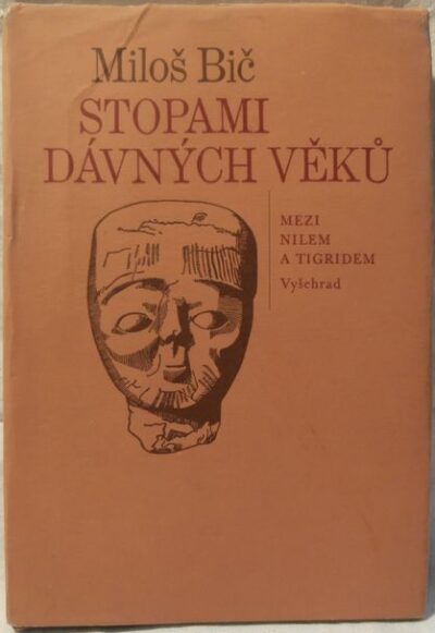 STOPAMI DÁVNÝCH VĚKŮ – Miloš Bič