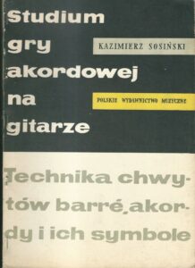 STUDIUM GRY AKORDOWEJ NA GITARZE – Kazimierz Sosiński