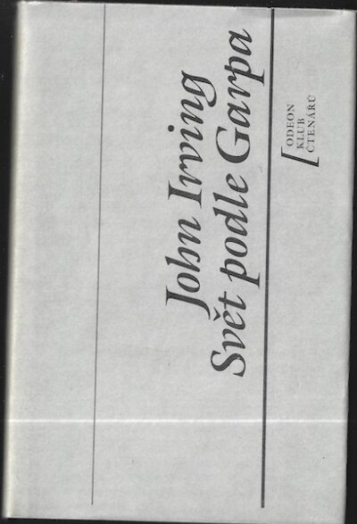 SVĚT PODLE GARPA – John Irving