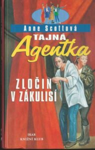 TAJNÁ AGENTKA – ZLOČIN V ZÁKULISÍ – Anne Scottová
