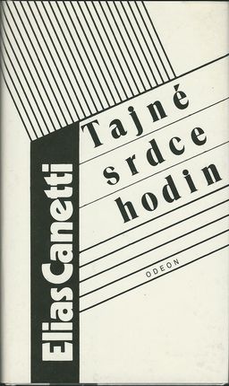 TAJNÉ SRDCE HODIN – Elias Canetti