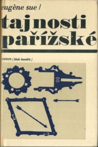 TAJNOSTI PAŘÍŽSKÉ – Eugene Sue