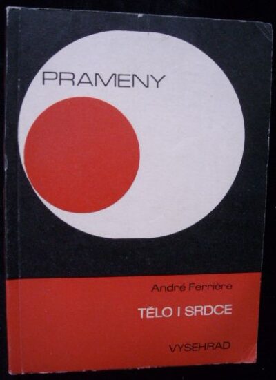 TĚLO I SRDCE – André Ferriére
