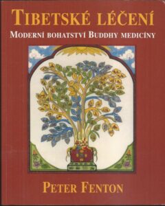 TIBETSKÉ LÉČENÍ – Peter Fenton