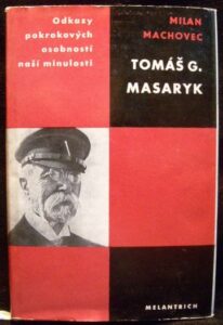 TOMÁŠ G. MASARYK – Milan Machovec