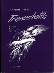 TRANSCENDENTÁLA – Vladimír Holan