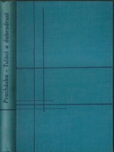 TULÁCI A DOBRODRUZI – Antonín Procházka