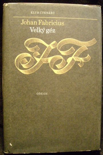 VELKÝ GÉZ – Johan Fabricius
