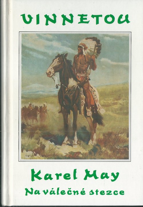 VINNETOU NA VÁLEČNÉ STEZCE – Karel May