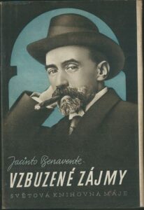 VZBUZENÉ ZÁJMY – Jacinto Benavente