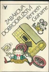 ŽABÁKOVA DOBRODRUŽSTVÍ – Kenneth Grahame
