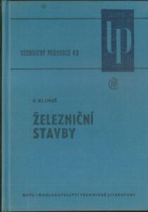ŽELEZNIČNÍ STAVBY – F. Klimeš