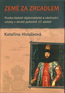 ZEMĚ ZA ZRCADLEM – Kateřina Hloušková