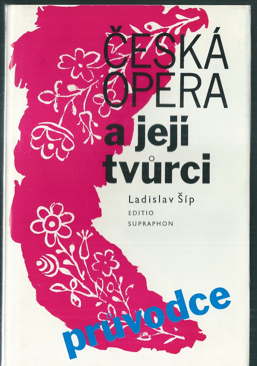ČESKÁ OPERA A JEJÍ TVŮRCI