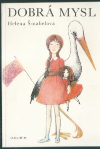 DOBRÁ MYSL – Helena Šmahelová