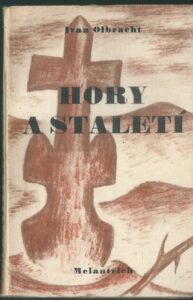 HORY A STALETÍ – Ivan Olbracht