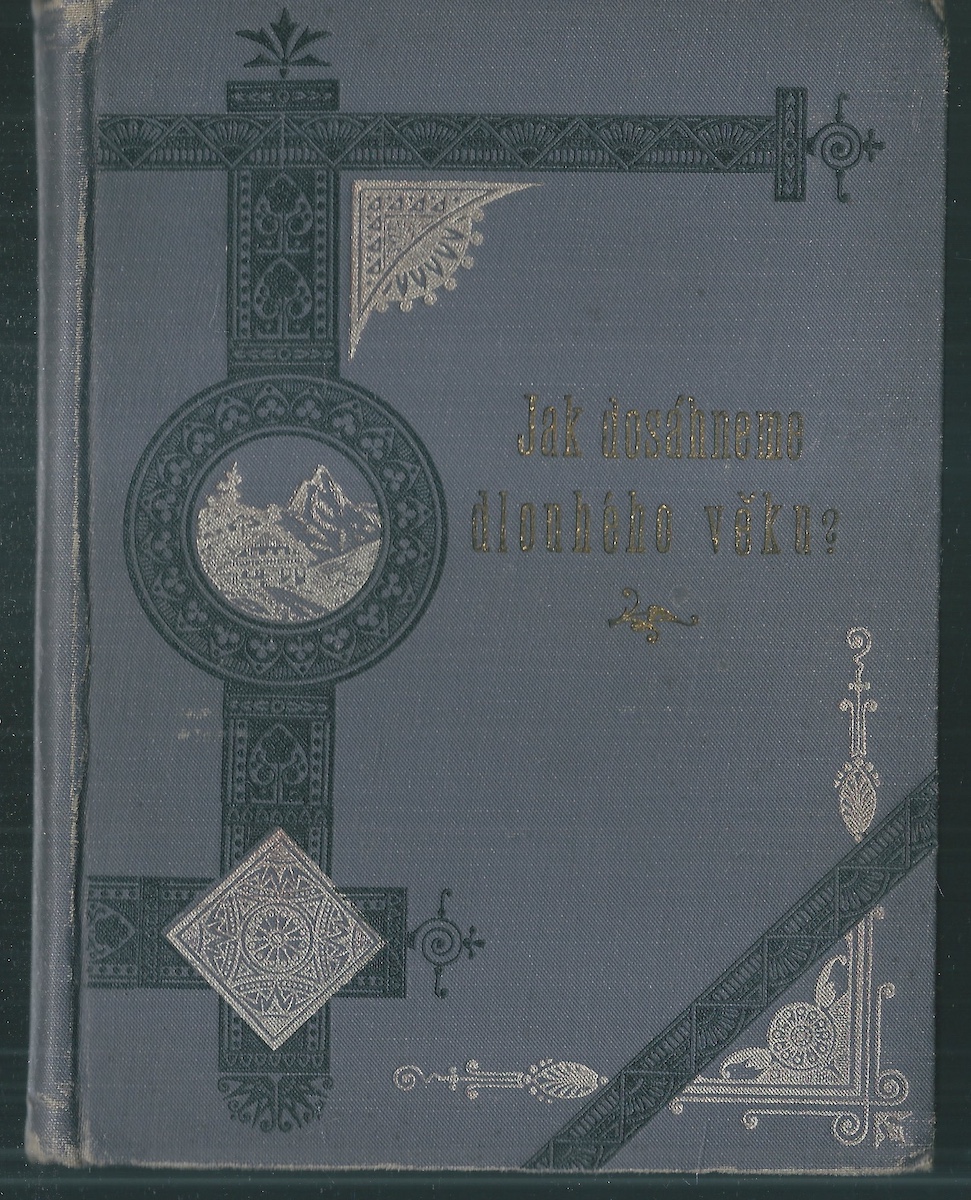 JAK DOSÁHNEME DLOUHÉHO VĚKU?