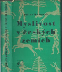 MYSLIVOST V ČESKÝCH ZEMÍCH