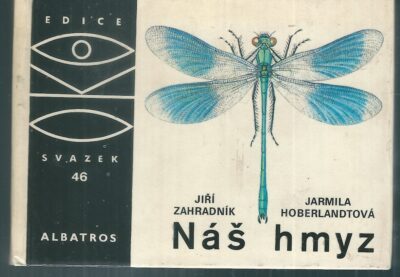 NÁŠ HMYZ – Jiří Zahradník