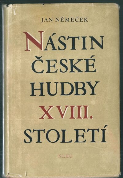 nástin české hudby NÁSTIN ČESKÉ HUDBY XVIII. STOLETÍ