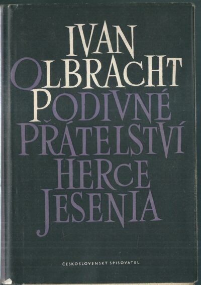 podivné přátelství PODIVNÉ PŘÁTELSTVÍ HERCE JESENIA