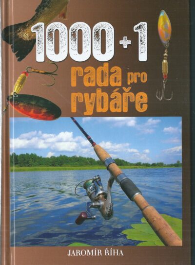 rada pro rybáře 1000 + 1 RADA PRO RYBÁŘE