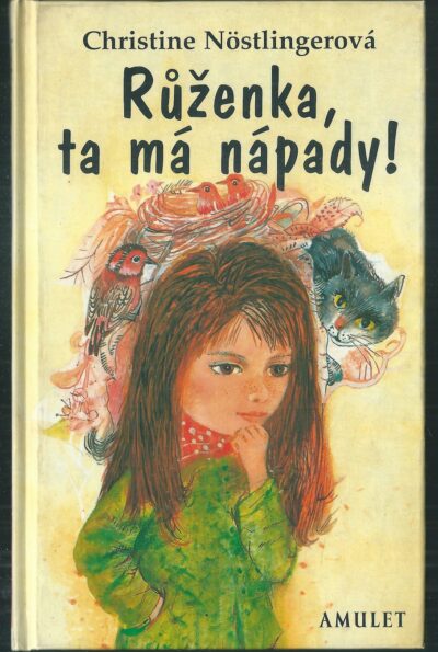 RŮŽENKA, TA MÁ NÁPADY! – Christine Nöstlingerová