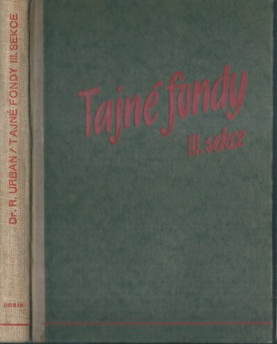 TAJNÉ FONDY III. SEKCE – Rudolf Urban