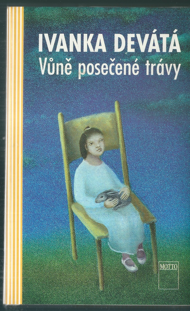 VŮNĚ POSEČENÉ TRÁVY – Ivanka Devátá