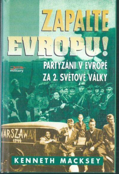 ZAPALTE EVROPU! – Kenneth Macksey