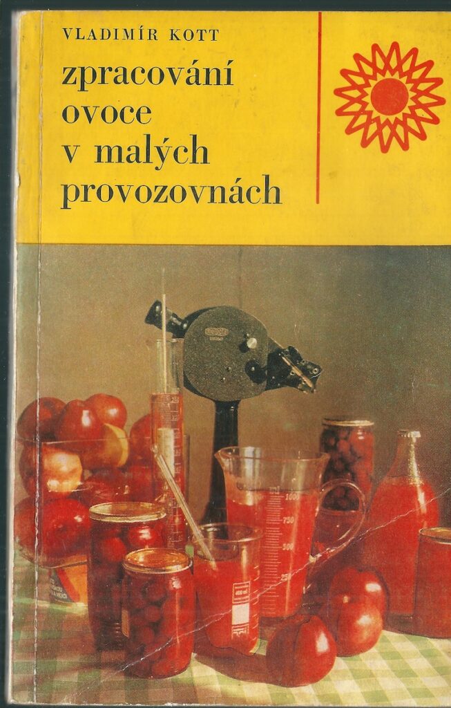 ZPRACOVÁNÍ OVOCE V MALÝCH PROVOZOVNÁCH