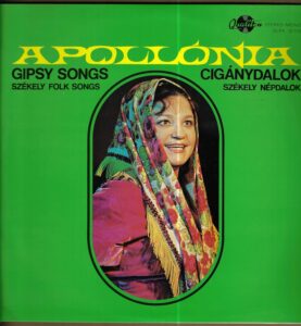 APOLLÓNIA – GIPSY SONGS / SZÉKELY FOLK SONGS (LP)