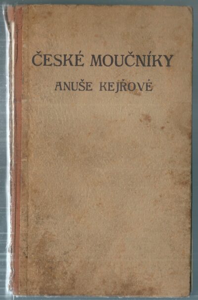 České moučníky A. kejřové ČESKÉ MOUČNÍKY ANUŠE KEJŘOVÉ