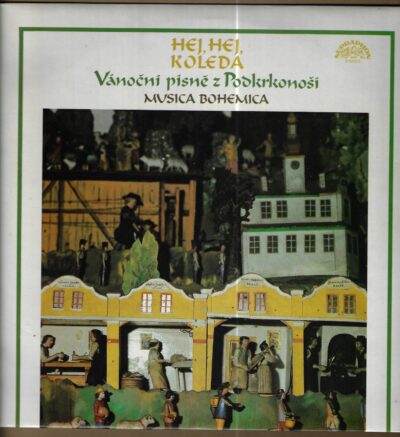 Hej hej koleda MUSICA BOHEMICA – HEJ, HEJ, KOLEDA (LP)