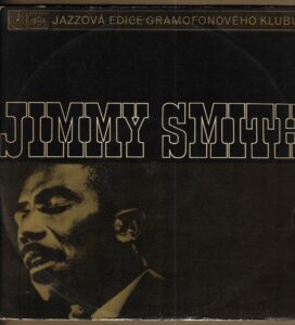 JIMMY SMITH – JAZZOVÝ VARHANÍK (LP)