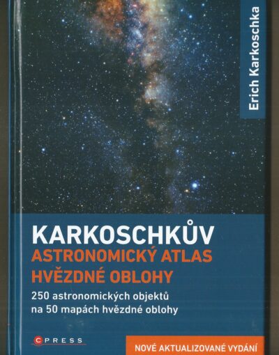 Karkoschkův atlas KARKOSCHKŮV ASTRONOMICKÝ ATLAS HVĚZDNÉ OBLOHY
