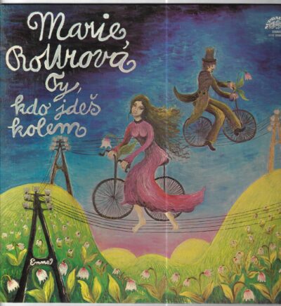 Marie Rottrová – Ty, kdo jdeš kolem MARIE ROTTROVÁ – TY, KDO JDEŠ KOLEM (LP)
