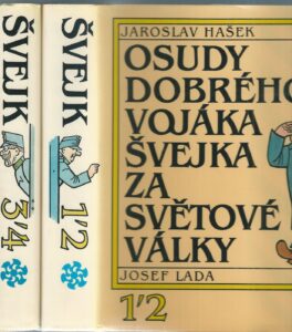 OSUDY DOBRÉHO VOJÁKA ŠVEJKA ZA SVĚTOVÉ VÁLKY