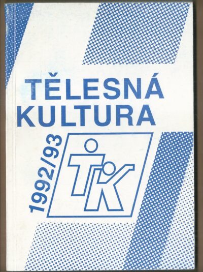 Tělesná kultura 1992:93 TĚLESNÁ KULTURA